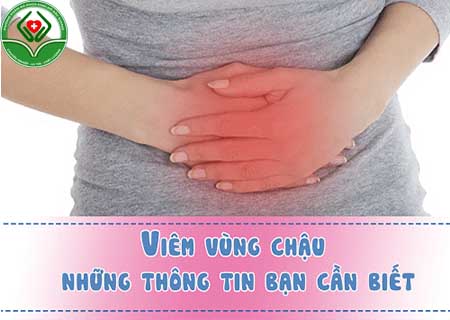 Bệnh viêm vùng chậu là gì