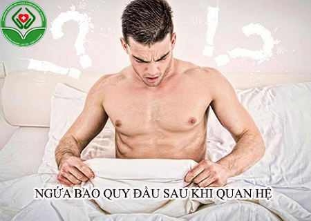 ngứa bao quy đầu sau quan hệ