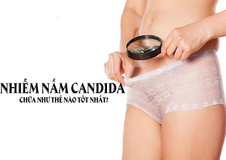 Nấm Candida cần được điều trị bằng kỹ thuật hiện đại