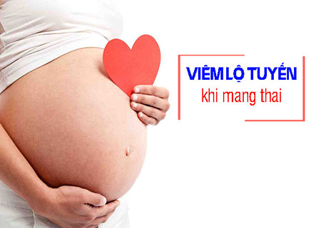 có thai bị viêm lộ tuyến ảnh hưởng gì không