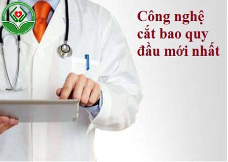 Công nghệ cắt bao quy đầu mới nhất