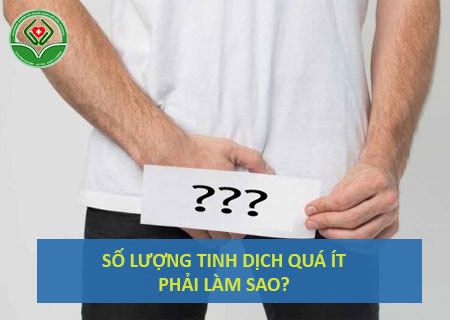 so-luong-tinh-dich-qua-it-phai-lam-sao