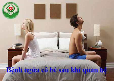 Bệnh ngứa cô bé sau khi quan hệ